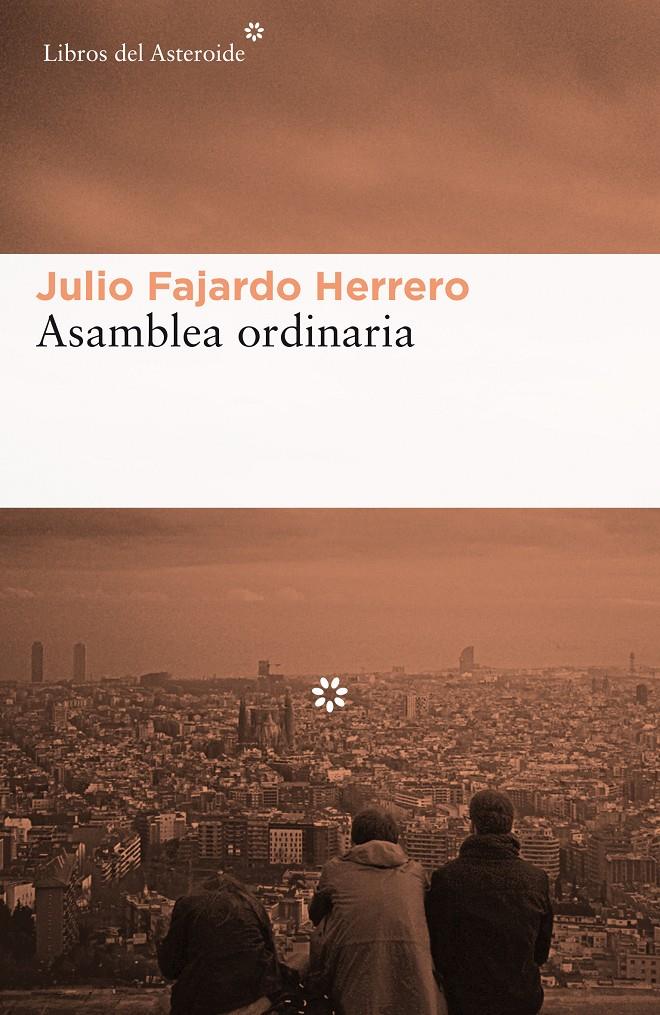 ASAMBLEA ORDINARIA | 9788416213856 | FAJARDO HERRERO, JULIO | Llibreria Ombra | Llibreria online de Rubí, Barcelona | Comprar llibres en català i castellà online