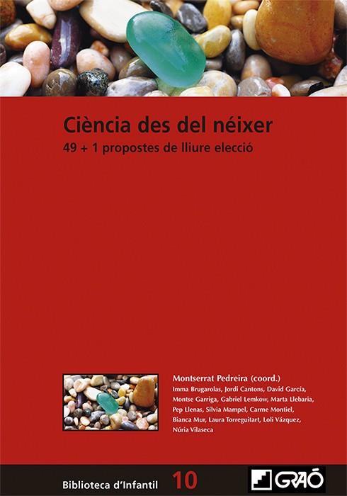 CIÈNCIA DES DEL NÉIXER | 9788499809878 | BRUGAROLAS CRIACH, IMMA / CANTONS PALMITJAVILA, JORDI / GARCÍA MARTÍN, DAVID / GARRIGA VALÈNCIA, MON | Llibreria Ombra | Llibreria online de Rubí, Barcelona | Comprar llibres en català i castellà online