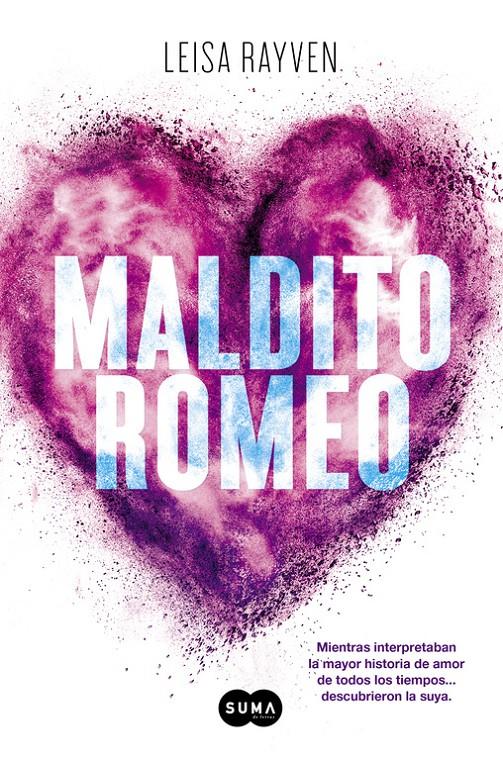 MALDITO ROMEO | 9788483659243 | RAYVEN,LEISA | Llibreria Ombra | Llibreria online de Rubí, Barcelona | Comprar llibres en català i castellà online