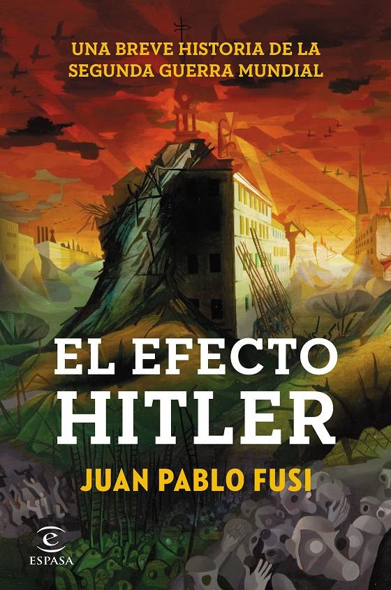 EL EFECTO HITLER | 9788467043310 | JUAN PABLO FUSI | Llibreria Ombra | Llibreria online de Rubí, Barcelona | Comprar llibres en català i castellà online