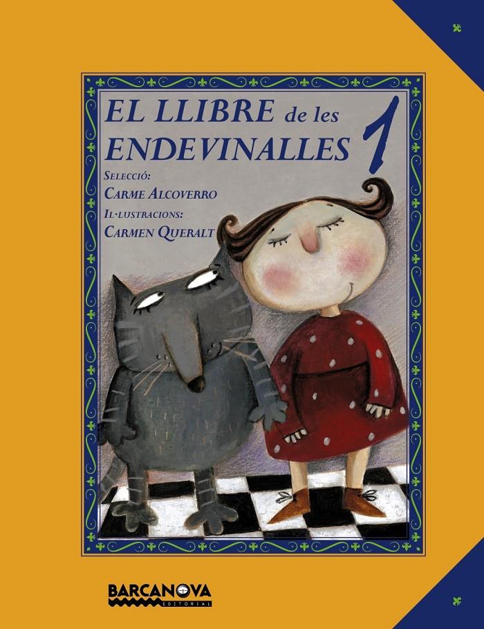 EL LLIBRE DE LES ENDEVINALLES 1 | 9788448931032 | ALCOVERRO, CARME | Llibreria Ombra | Llibreria online de Rubí, Barcelona | Comprar llibres en català i castellà online