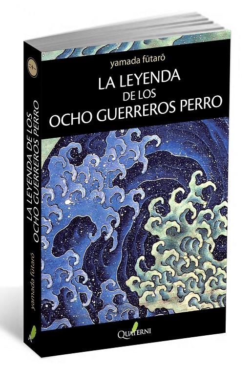 LA LEYENDA DE LOS OCHO GUERREROS PERRO | 9788494117367 | YAMADA FUTARO | Llibreria Ombra | Llibreria online de Rubí, Barcelona | Comprar llibres en català i castellà online