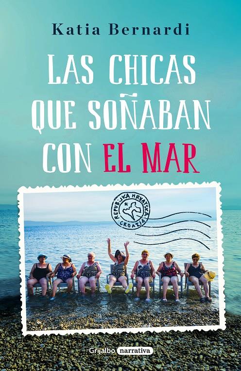 LAS CHICAS QUE SOÑABAN CON EL MAR | 9788425355714 | KATIA BERNARDI | Llibreria Ombra | Llibreria online de Rubí, Barcelona | Comprar llibres en català i castellà online