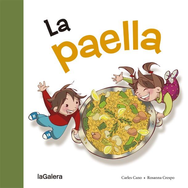 LA PAELLA | 9788424657642 | CANO, CARLES | Llibreria Ombra | Llibreria online de Rubí, Barcelona | Comprar llibres en català i castellà online