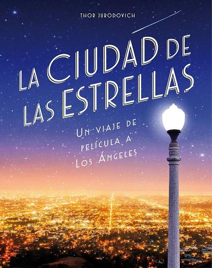 LA CIUDAD DE LAS ESTRELLAS | 9788416890736 | JURODOVICH KOSTICH, THOR | Llibreria Ombra | Llibreria online de Rubí, Barcelona | Comprar llibres en català i castellà online