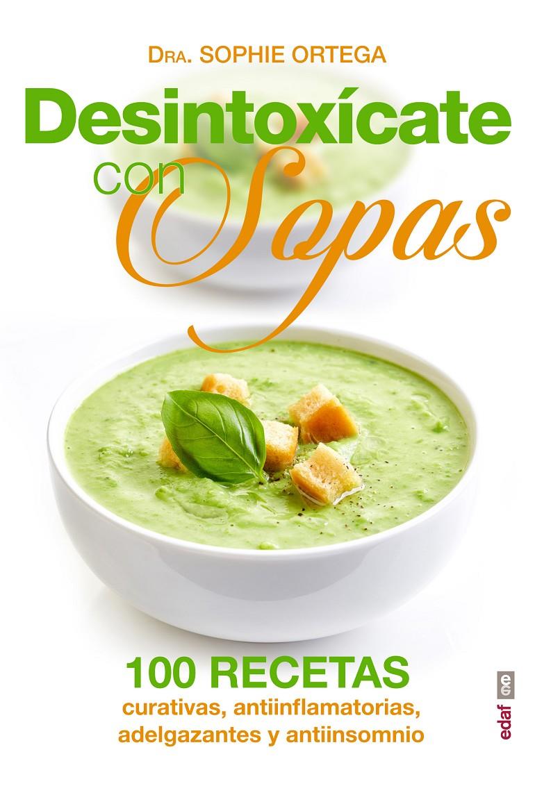 DESINTOXÍCATE CON SOPAS | 9788441436305 | ORTEGA, SOPHIE | Llibreria Ombra | Llibreria online de Rubí, Barcelona | Comprar llibres en català i castellà online