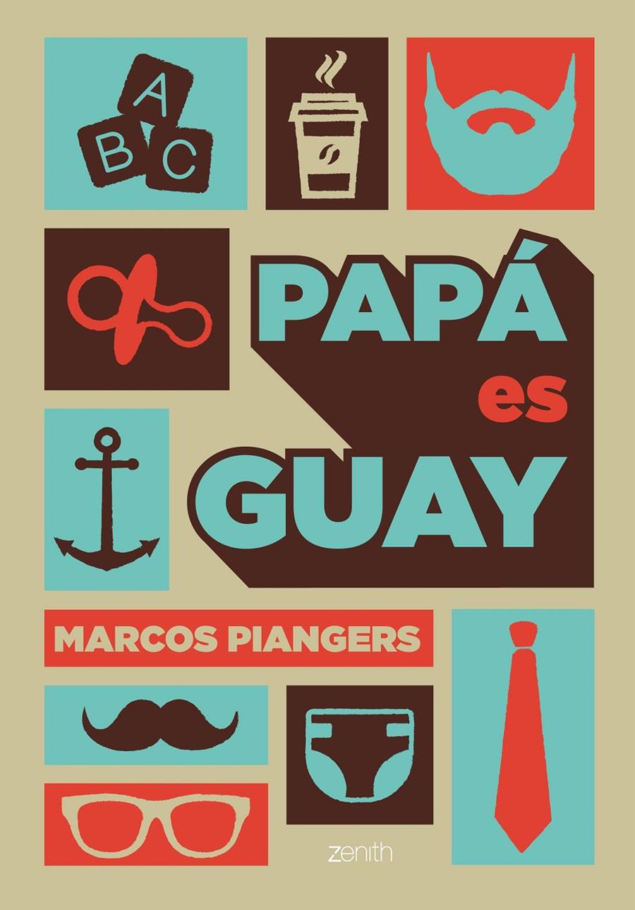 PAPÁ ES GUAY | 9788408168003 | MARCOS PIANGERS | Llibreria Ombra | Llibreria online de Rubí, Barcelona | Comprar llibres en català i castellà online