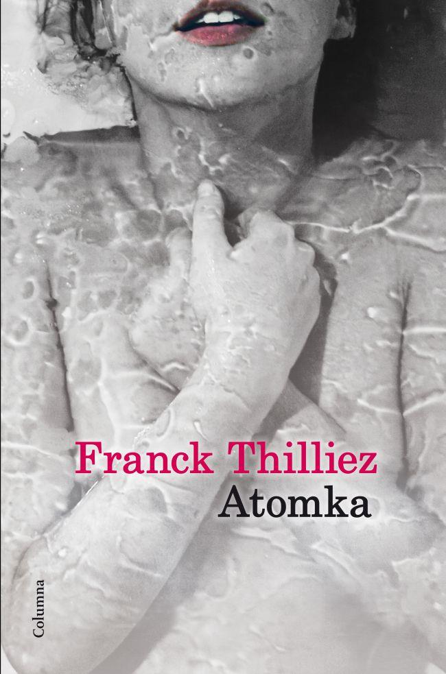 ATOMKA (CATALA) | 9788466416146 | FRANCK THILLIEZ | Llibreria Ombra | Llibreria online de Rubí, Barcelona | Comprar llibres en català i castellà online