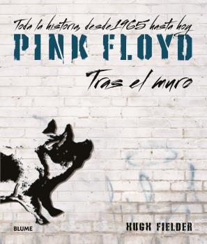 PINK FLOYD. TRAS EL MURO | 9788418725463 | FIELDER, HUGH | Llibreria Ombra | Llibreria online de Rubí, Barcelona | Comprar llibres en català i castellà online