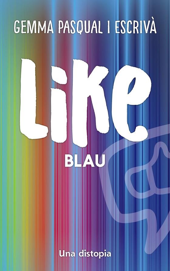 LIKE. BLAU | 9788448951986 | PASQUAL, GEMMA | Llibreria Ombra | Llibreria online de Rubí, Barcelona | Comprar llibres en català i castellà online