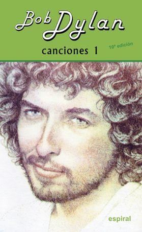 CANCIONES I BOB DYLAN (10º ED. REVISADA) | 9788424513474 | DYLAN, BOB | Llibreria Ombra | Llibreria online de Rubí, Barcelona | Comprar llibres en català i castellà online