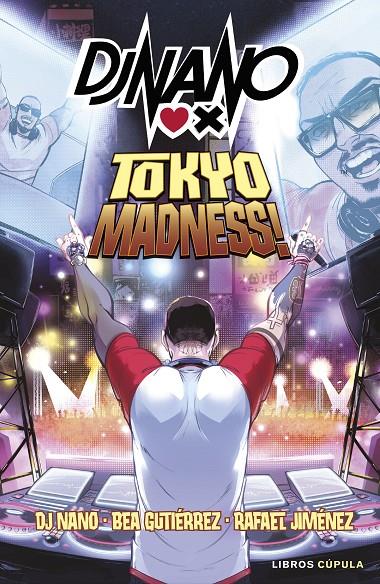 DJ NANO: TOKYO MADNESS | 9788448041762 | DJ NANO/GUTIÉRREZ RODRÍGUEZ, BEATRIZ/JIMÉNEZ, RAFA | Llibreria Ombra | Llibreria online de Rubí, Barcelona | Comprar llibres en català i castellà online