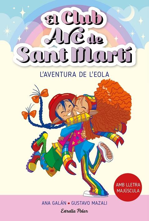 EL CLUB ARC DE SANT MARTÍ 2. L'AVENTURA DE L'EOLA | 9788413895529 | GALÁN, ANA | Llibreria Ombra | Llibreria online de Rubí, Barcelona | Comprar llibres en català i castellà online