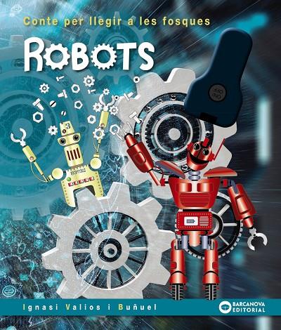 ROBOTS | 9788448952105 | VALIOS, IGNASI | Llibreria Ombra | Llibreria online de Rubí, Barcelona | Comprar llibres en català i castellà online