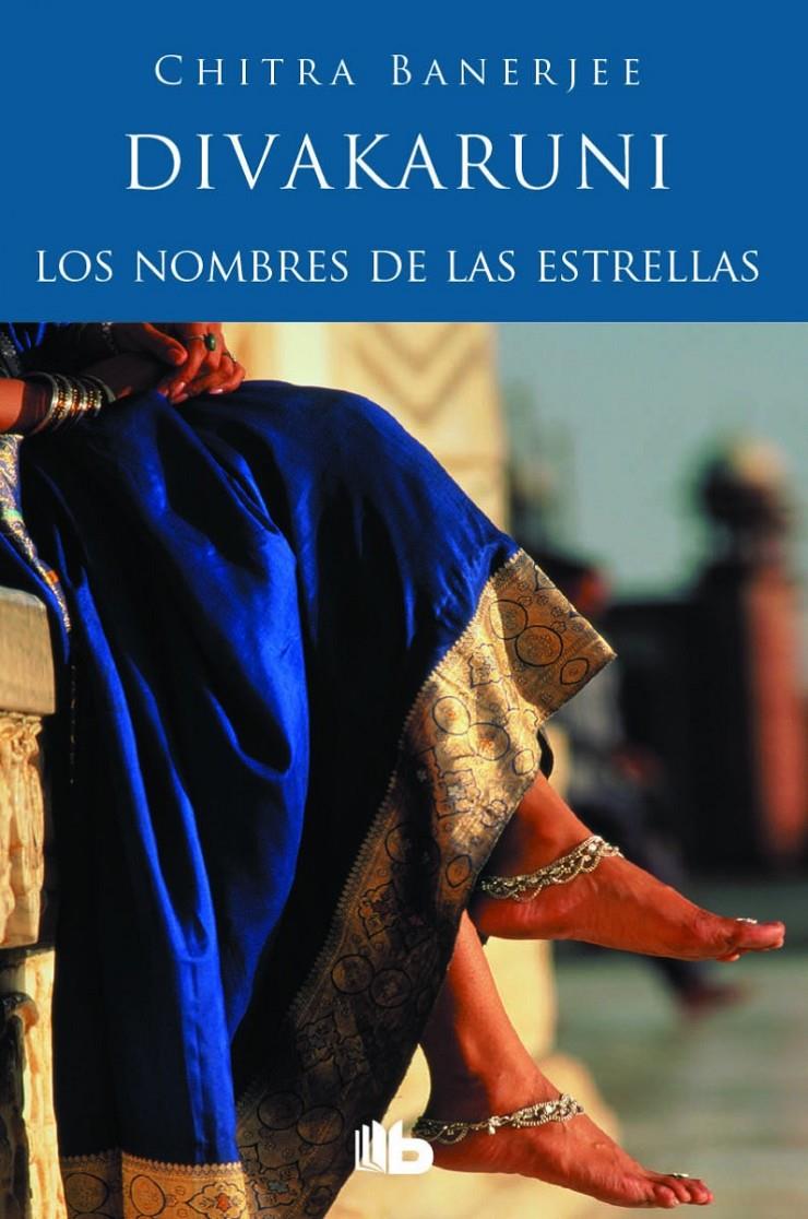 LOS NOMBRES DE LAS ESTRELLAS | 9788490701607 | DIVAKARUNI, CHITRA BANERJEE | Llibreria Ombra | Llibreria online de Rubí, Barcelona | Comprar llibres en català i castellà online