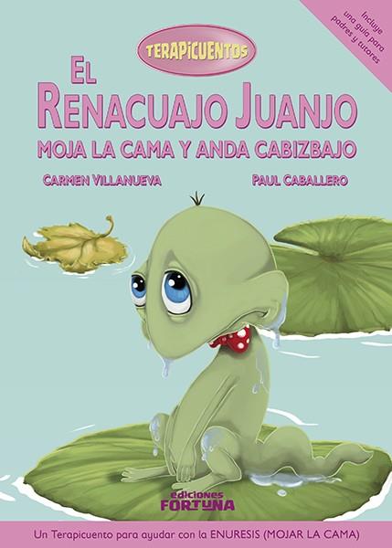 EL RENACUAJO JUANJO MOJA LA CAMA Y ANDA CABIZBAJO | 9788494309434 | VILLANUEVA RIVERO, CARMEN | Llibreria Ombra | Llibreria online de Rubí, Barcelona | Comprar llibres en català i castellà online