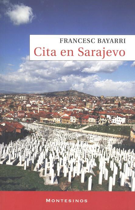 CITA EN SARAJEVO | 9788492616022 | BAYARRI, FRANCESC | Llibreria Ombra | Llibreria online de Rubí, Barcelona | Comprar llibres en català i castellà online