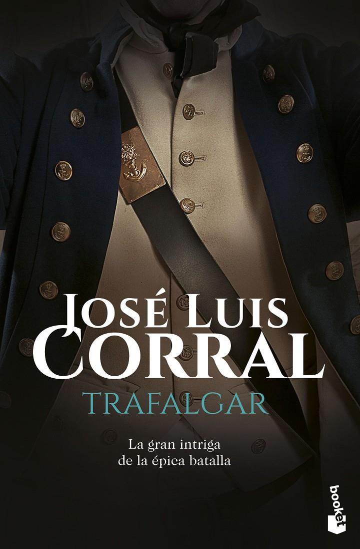 TRAFALGAR | 9788408160748 | JOSÉ LUIS CORRAL | Llibreria Ombra | Llibreria online de Rubí, Barcelona | Comprar llibres en català i castellà online