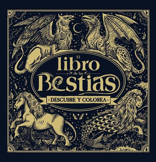 EL LIBRO DE LAS BESTIAS. DESCUBRE Y COLOREA | 9788469808528 | MARX, JONNY | Llibreria Ombra | Llibreria online de Rubí, Barcelona | Comprar llibres en català i castellà online