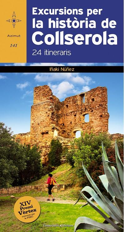 EXCURSIONS PER LA HISTÒRIA DE COLLSEROLA | 9788490342848 | NÚÑEZ, IÑAKI | Llibreria Ombra | Llibreria online de Rubí, Barcelona | Comprar llibres en català i castellà online