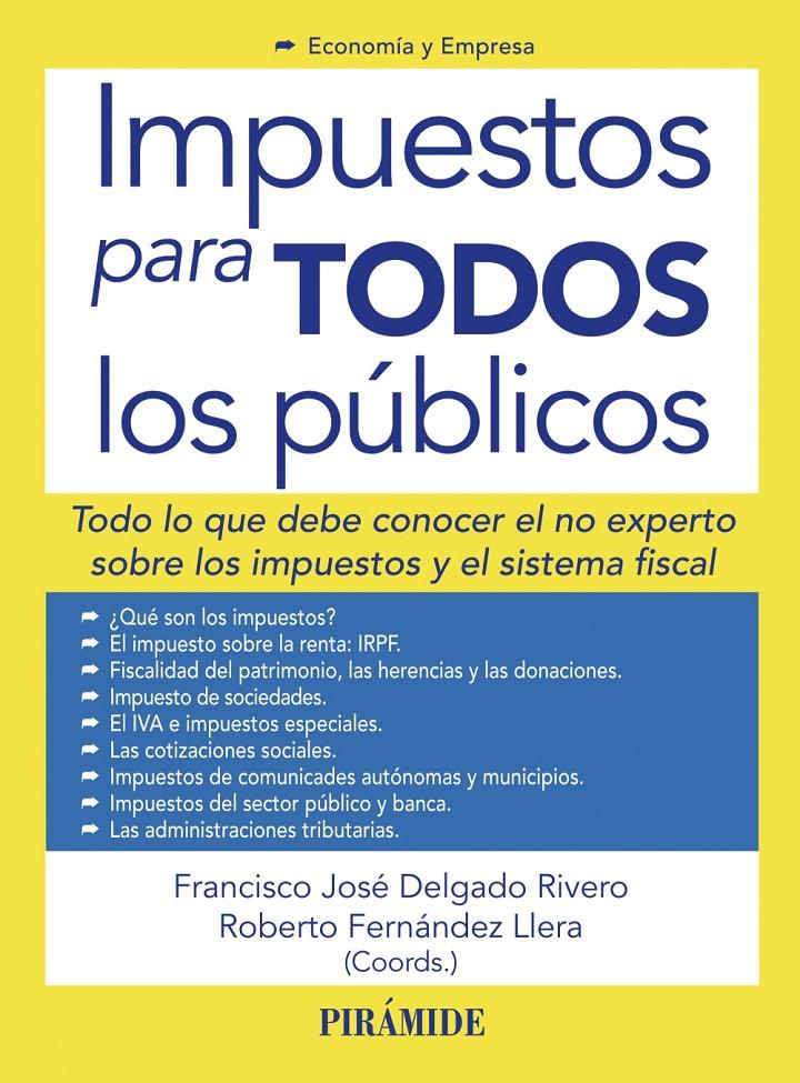 IMPUESTOS PARA TODOS LOS PÚBLICOS | 9788436827279 | DELGADO - FERNANDEZ | Llibreria Ombra | Llibreria online de Rubí, Barcelona | Comprar llibres en català i castellà online