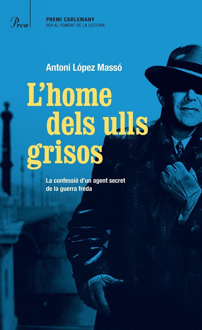 L'HOME DELS ULLS GRISOS | 9788475884813 | ANTONI LÓPEZ MASSÓ | Llibreria Ombra | Llibreria online de Rubí, Barcelona | Comprar llibres en català i castellà online
