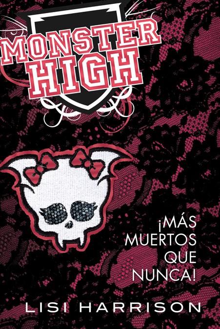 MONSTER HIGH 4 MAS MUERTOS QUE NUNCA! | 9788420400716 | LISI HARRISON | Llibreria Ombra | Llibreria online de Rubí, Barcelona | Comprar llibres en català i castellà online