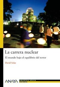 LA CARRERA NUCLEAR | 9788467829457 | DAVID SOLAR | Llibreria Ombra | Llibreria online de Rubí, Barcelona | Comprar llibres en català i castellà online