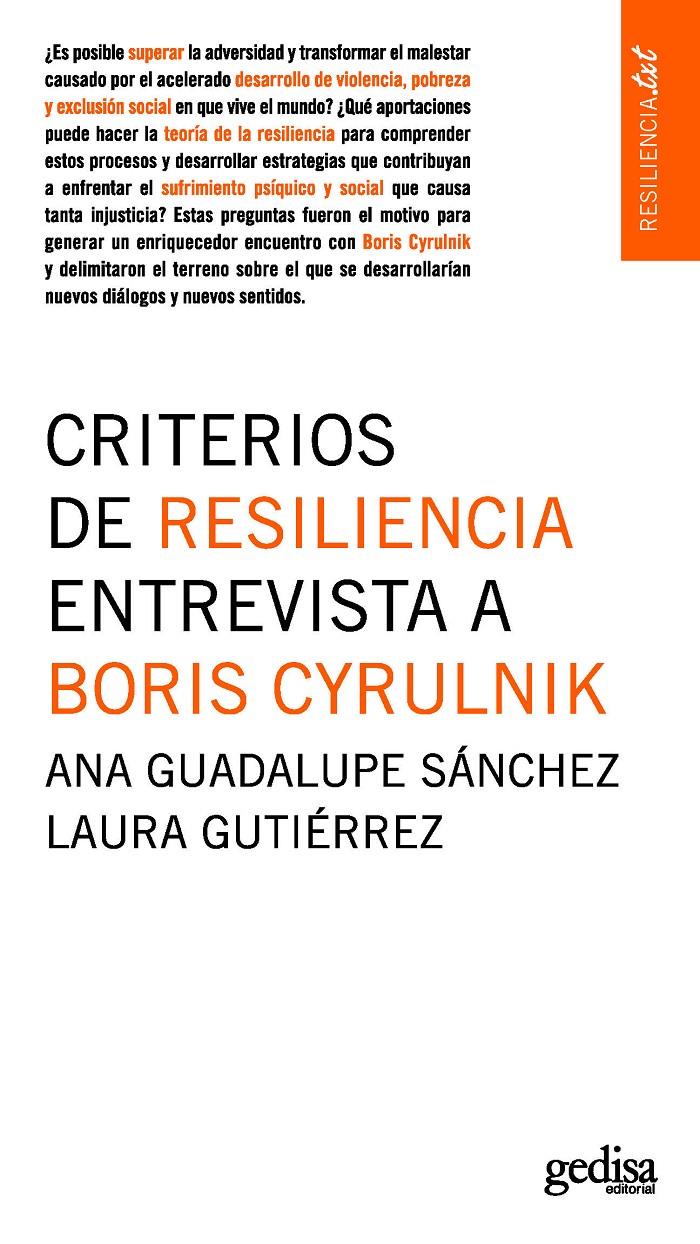 CRITERIOS DE RESILIENCIA. ENTREVISTA A BORIS CYRULNIK | 9788416572168 | SÁNCHEZ, ANA GUADALUPE/GUTIÉRREZ, LAURA | Llibreria Ombra | Llibreria online de Rubí, Barcelona | Comprar llibres en català i castellà online