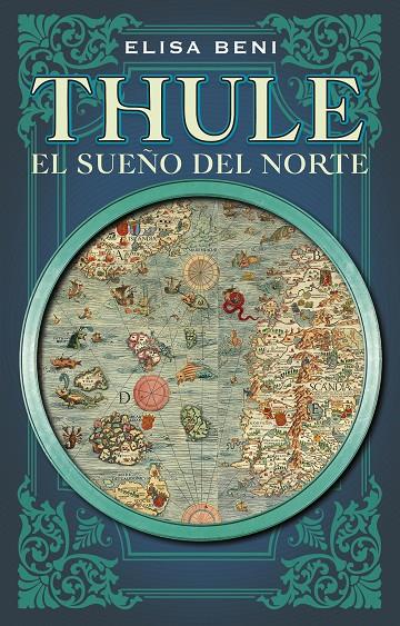 THULE. EL SUEÑO DEL NORTE | 9788419449085 | BENI, ELISA | Llibreria Ombra | Llibreria online de Rubí, Barcelona | Comprar llibres en català i castellà online