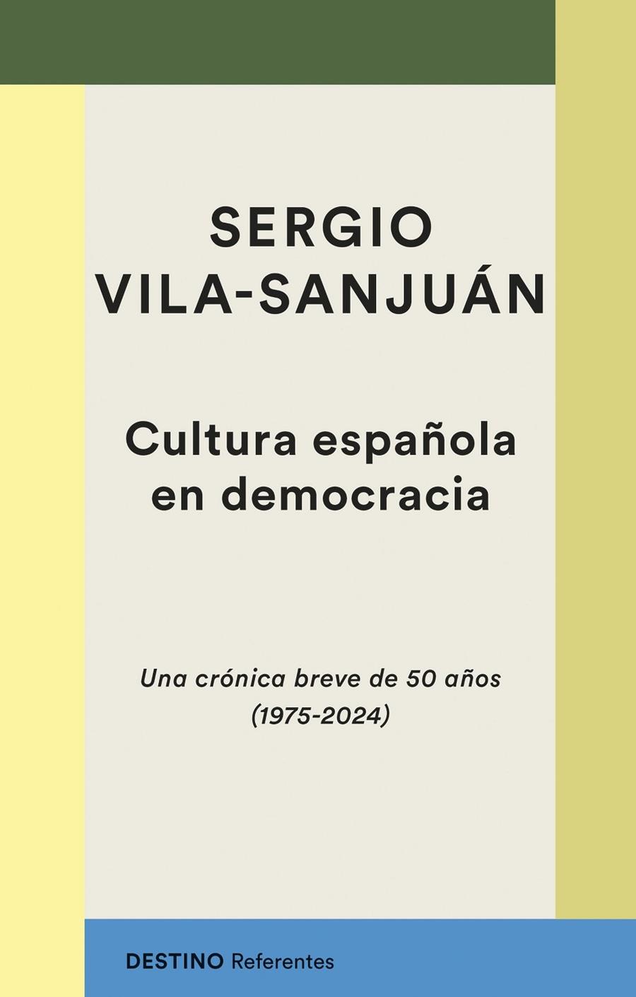 CULTURA ESPAÑOLA EN DEMOCRACIA | 9788423366156 | VILA-SANJUÁN, SERGIO | Llibreria Ombra | Llibreria online de Rubí, Barcelona | Comprar llibres en català i castellà online