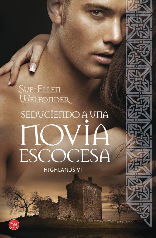 SEDUCIENDO A UNA NOVIA ESCOCESA VI HIGHLANDS | 9788466326865 | SUE-ELLEN WELFONDER | Llibreria Ombra | Llibreria online de Rubí, Barcelona | Comprar llibres en català i castellà online