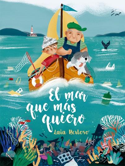 EL MAR QUE MÁS QUIERO | 9788424666699 | BERLOSO, LAIA | Llibreria Ombra | Llibreria online de Rubí, Barcelona | Comprar llibres en català i castellà online