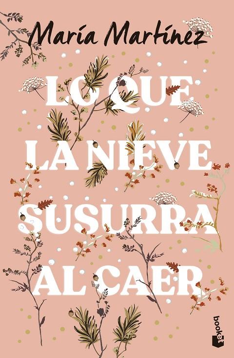 LO QUE LA NIEVE SUSURRA AL CAER | 9788408293675 | MARTÍNEZ, MARÍA | Llibreria Ombra | Llibreria online de Rubí, Barcelona | Comprar llibres en català i castellà online