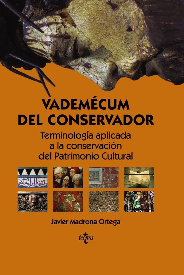 VADEMÉCUM DEL CONSERVADOR | 9788430965021 | MADRONA ORTEGA, JAVIER | Llibreria Ombra | Llibreria online de Rubí, Barcelona | Comprar llibres en català i castellà online