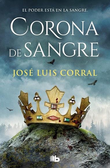 CORONA DE SANGRE | 9788413149424 | CORRAL, JOSÉ LUIS | Llibreria Ombra | Llibreria online de Rubí, Barcelona | Comprar llibres en català i castellà online