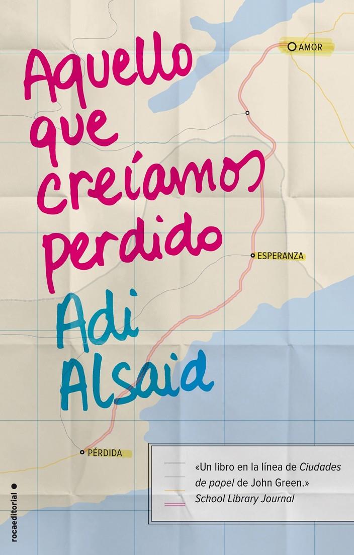 AQUELLO QUE CREÍAMOS PERDIDO | 9788499189345 | ALSAID, ADI | Llibreria Ombra | Llibreria online de Rubí, Barcelona | Comprar llibres en català i castellà online