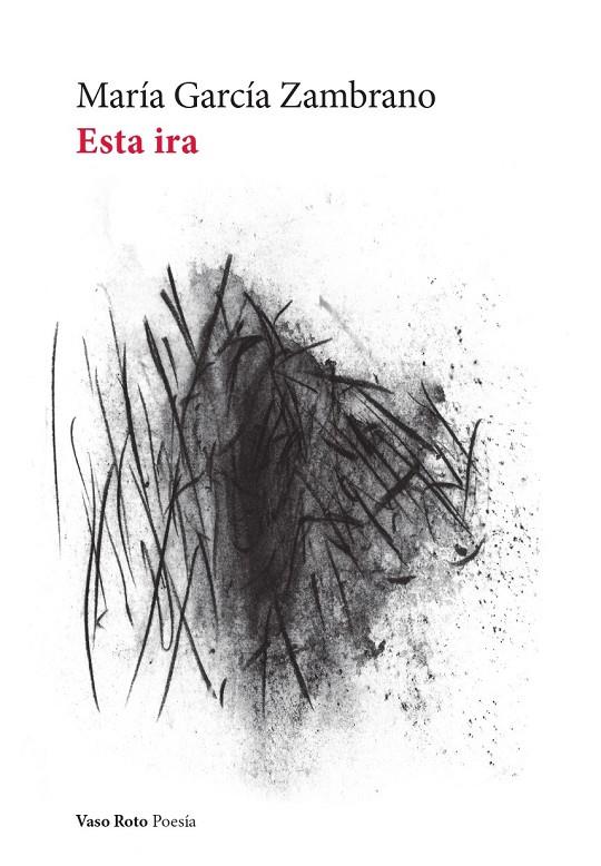 ESTA IRA | 9788412611151 | GARCÍA ZAMBRANO, MARÍA | Llibreria Ombra | Llibreria online de Rubí, Barcelona | Comprar llibres en català i castellà online