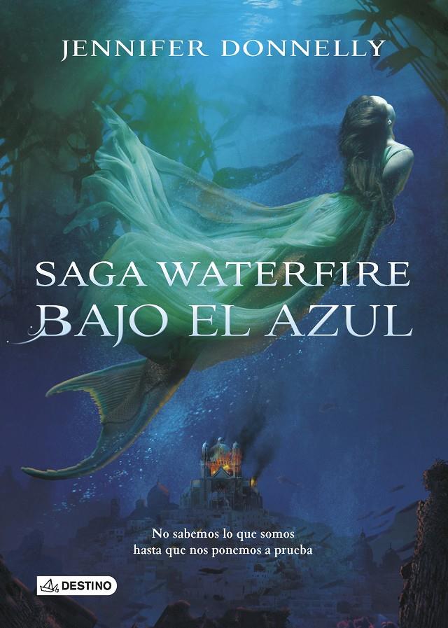 BAJO EL AZUL SAGA WATERFIRE 1 | 9788408133193 | JENNIFER DONNELLY | Llibreria Ombra | Llibreria online de Rubí, Barcelona | Comprar llibres en català i castellà online