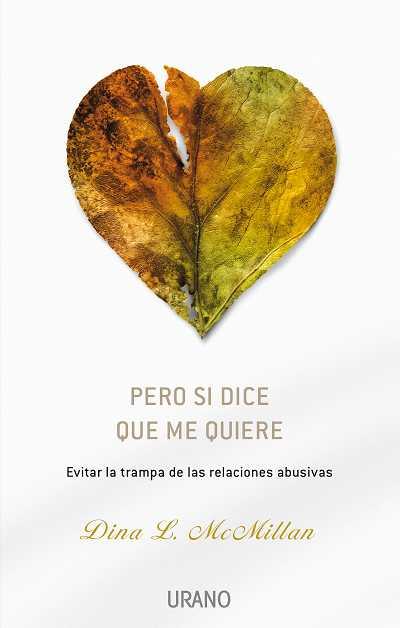 PERO SI DICE QUE ME QUIERE | 9788479536527 | MCMILLAN, DINA L. | Llibreria Ombra | Llibreria online de Rubí, Barcelona | Comprar llibres en català i castellà online