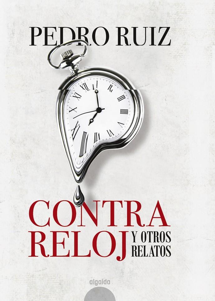 CONTRA RELOJ | 9788490678572 | RUIZ, PEDRO | Llibreria Ombra | Llibreria online de Rubí, Barcelona | Comprar llibres en català i castellà online