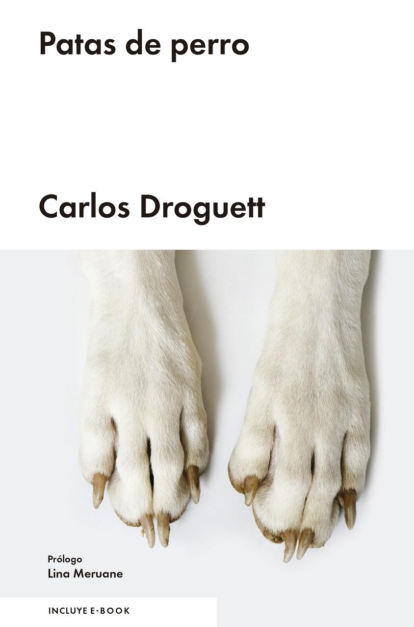 PATAS DE PERRO | 9788416665044 | DROGUETT, CARLOS | Llibreria Ombra | Llibreria online de Rubí, Barcelona | Comprar llibres en català i castellà online