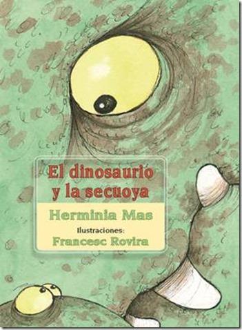 EL DINOSAURIO Y LA SECUOYA | 9788493747510 | HERMINIA MAS | Llibreria Ombra | Llibreria online de Rubí, Barcelona | Comprar llibres en català i castellà online