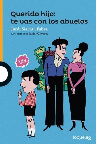 QUERIDO HIJO: TE VAS CON LOS ABUELOS | 9788491223429 | SIERRA I FABRA, JORDI | Llibreria Ombra | Llibreria online de Rubí, Barcelona | Comprar llibres en català i castellà online