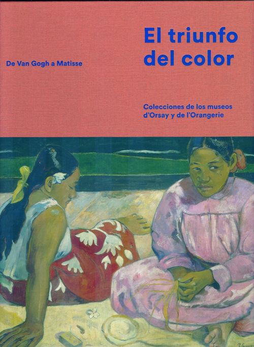 EL TRIUNFO DEL COLOR. DE VAN GOGH A MATISSE | 9788498445497 | CAHN, ISABELLE | Llibreria Ombra | Llibreria online de Rubí, Barcelona | Comprar llibres en català i castellà online