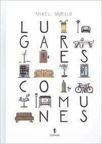 LUGARES COMUNES | 9788494472039 | MIKEL MURILLO | Llibreria Ombra | Llibreria online de Rubí, Barcelona | Comprar llibres en català i castellà online