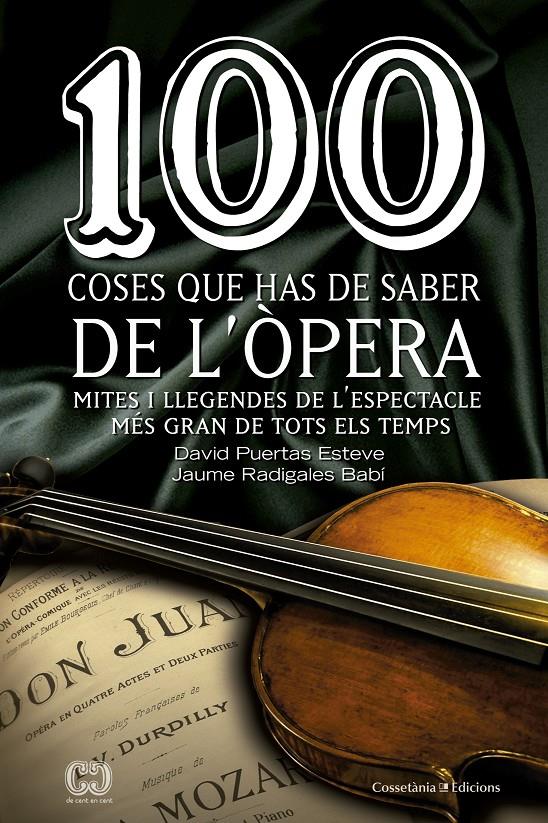 100 COSES QUE HAS DE SABER DE L'ÒPERA | 9788490343883 | PUERTAS ESTEVE, DAVID/RADIGALES BABÍ, JAUME | Llibreria Ombra | Llibreria online de Rubí, Barcelona | Comprar llibres en català i castellà online