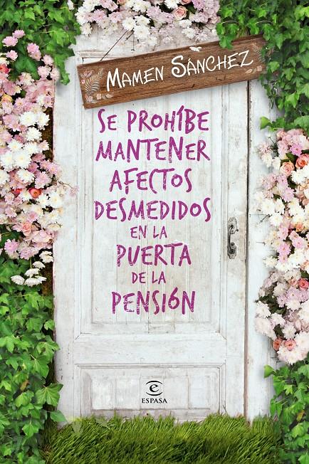 SE PROHÍBE MANTENER AFECTOS DESMEDIDOS EN LA PUERTA DE LA PENSIÓN | 9788467041910 | MAMEN SÁNCHEZ | Llibreria Ombra | Llibreria online de Rubí, Barcelona | Comprar llibres en català i castellà online