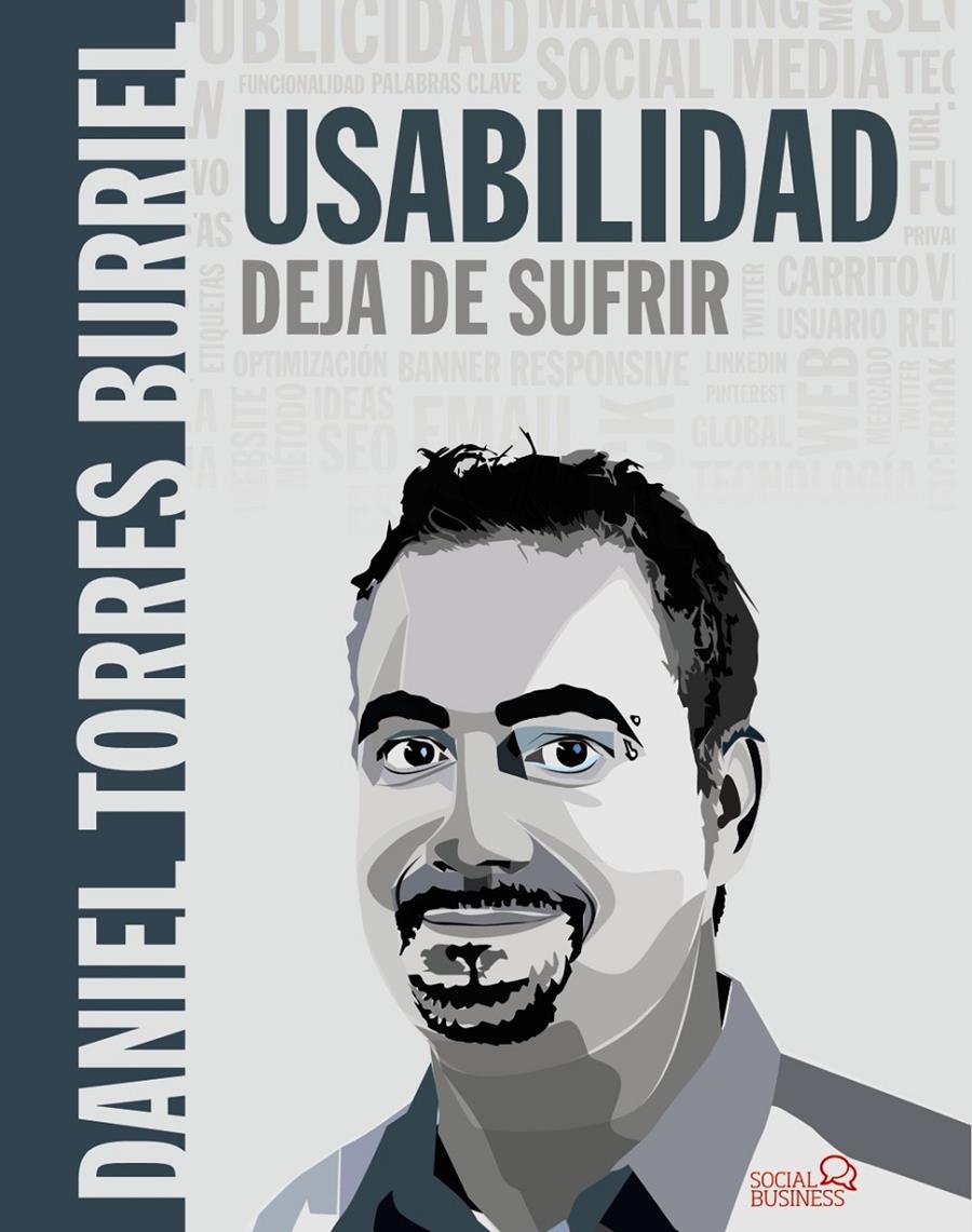 USABILIDAD. DEJA DE SUFRIR | 9788441539808 | TORRES BURRIEL, DANIEL | Llibreria Ombra | Llibreria online de Rubí, Barcelona | Comprar llibres en català i castellà online