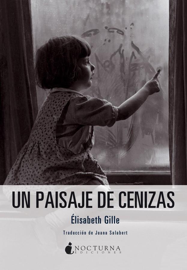 UN PAISAJE DE CENIZAS | 9788494424311 | GILLE, ÉLISABETH | Llibreria Ombra | Llibreria online de Rubí, Barcelona | Comprar llibres en català i castellà online